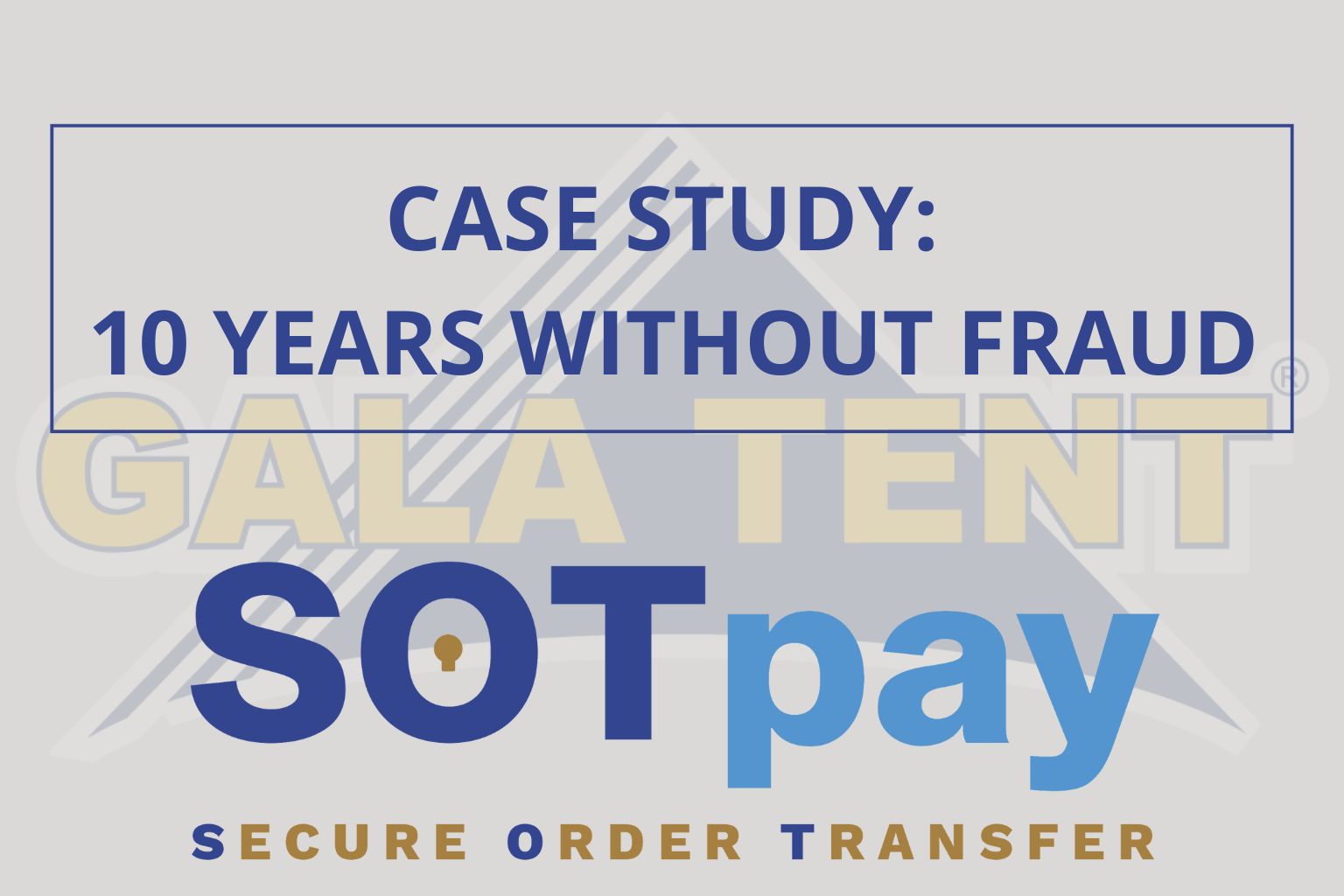 Gala Tent logo with a message suggesting that the company has been fraud free for a decade