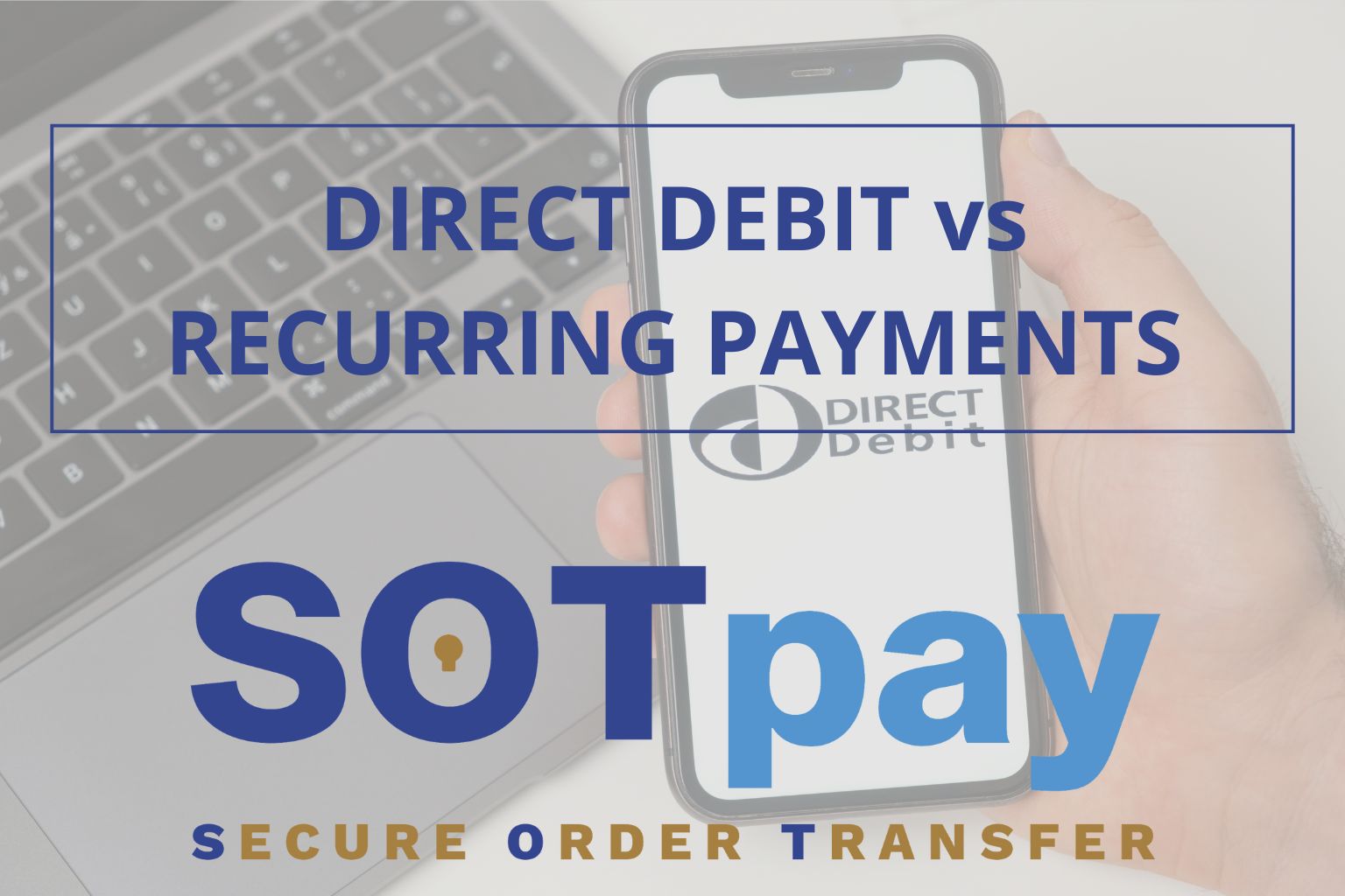 Direct Debit Vs Recurring Payments
