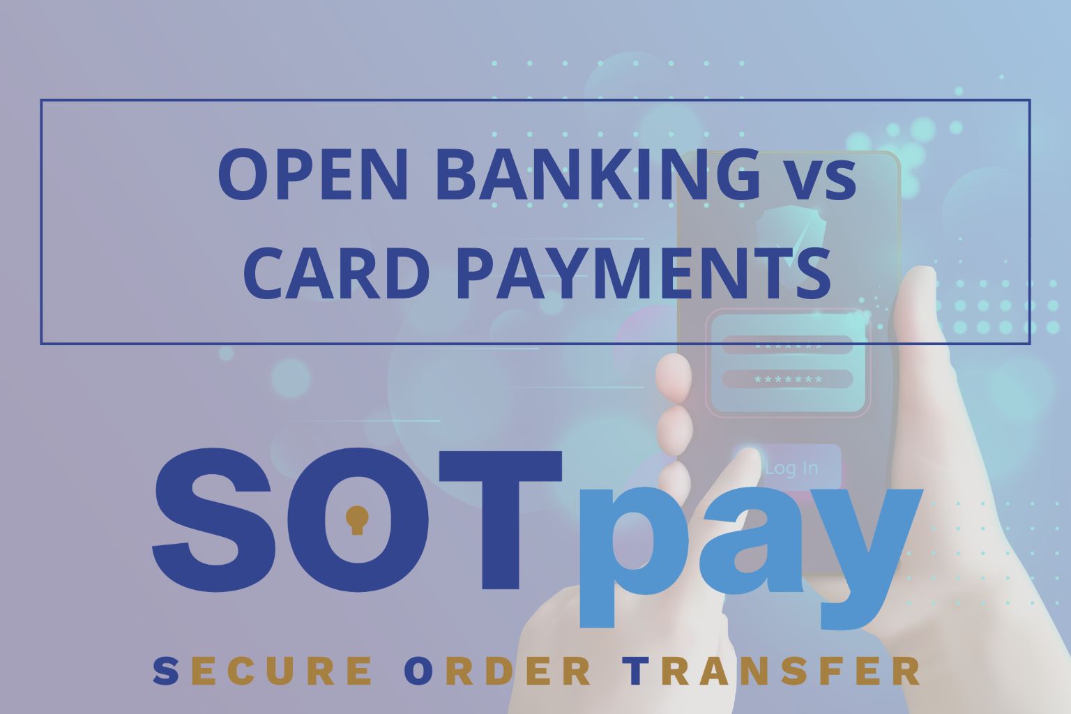 Open Banking Vs Card Payments